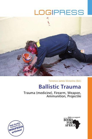 Ballistic Trauma