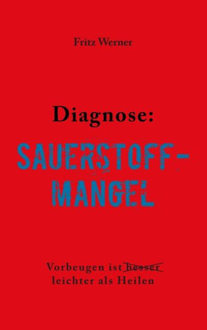 Diagnose: Sauerstoffmangel