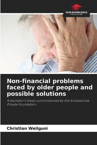 Non-financial problems faced by older people and possible solutions