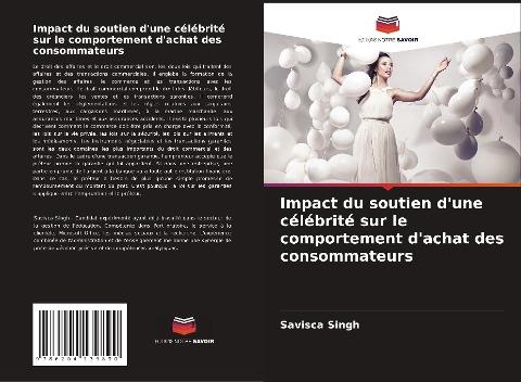 Impact du soutien d'une célébrité sur le comportement d'achat des consommateurs