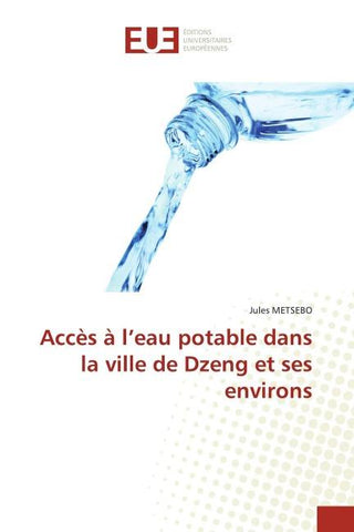 Accès à l'eau potable dans la ville de Dzeng et ses environs
