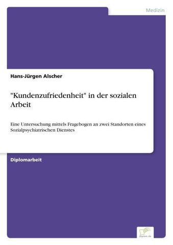 "Kundenzufriedenheit" in der sozialen Arbeit