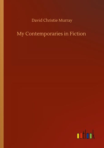 My Contemporaries in Fiction