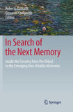 In Search of the Next Memory