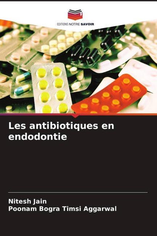 Les antibiotiques en endodontie