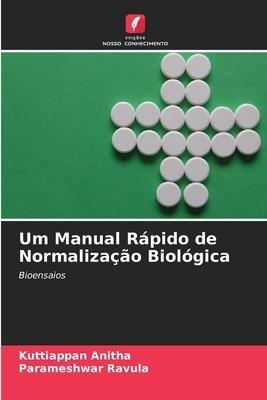Um Manual Rápido de Normalização Biológica