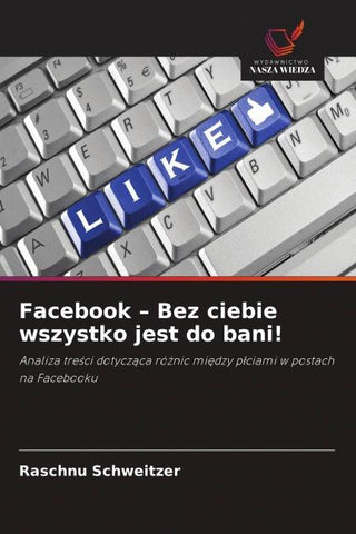 Facebook - Bez ciebie wszystko jest do bani!