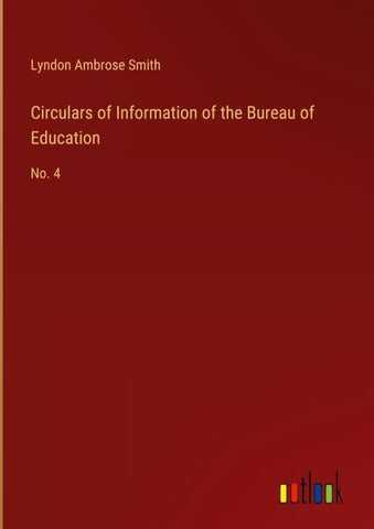 Circulars of Information of the Bureau of Education