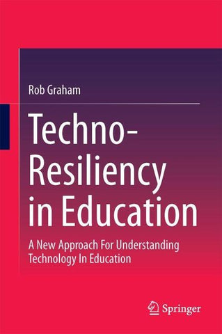 Techno-Resiliency in Education