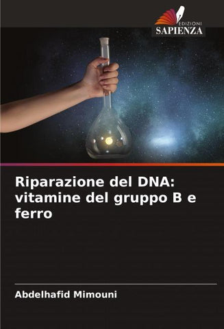 Riparazione del DNA: vitamine del gruppo B e ferro
