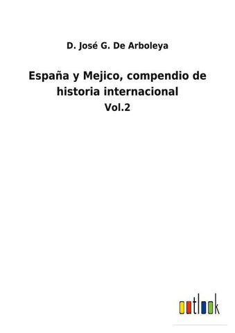 España y Mejico, compendio de historia internacional