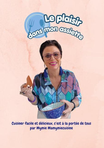 Le plaisir dans mon assiette