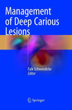 Management of Deep Carious Lesions