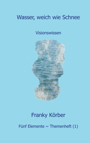 Wasser, weich wie Schnee