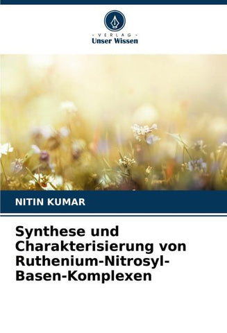 Synthese und Charakterisierung von Ruthenium-Nitrosyl-Basen-Komplexen