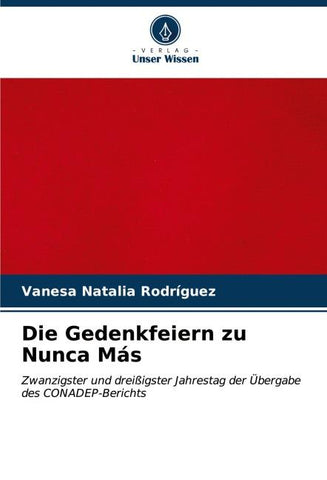 Die Gedenkfeiern zu Nunca Más
