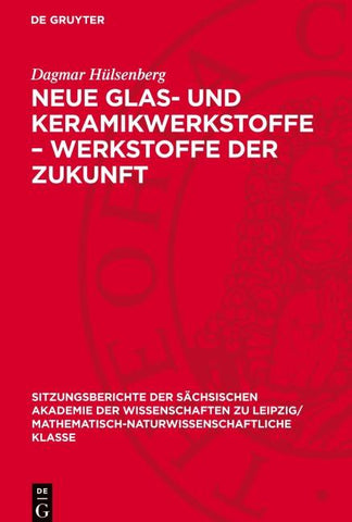 Neue Glas- und Keramikwerkstoffe – Werkstoffe der Zukunft