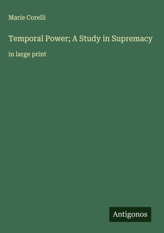 Temporal Power; A Study in Supremacy