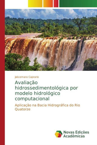 Avaliação hidrossedimentológica por modelo hidrológico computacional