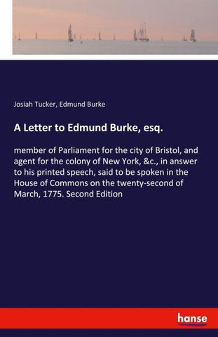 A Letter to Edmund Burke, esq.