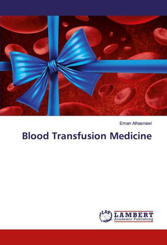 Blood Transfusion Medicine