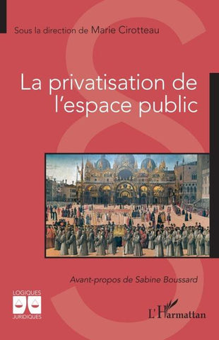 La privatisation de l'espace public