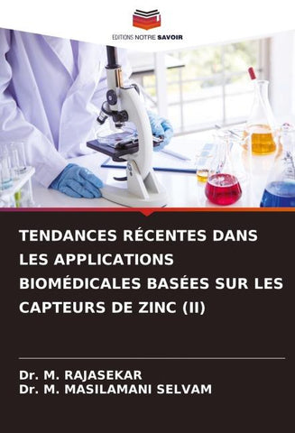 TENDANCES RÉCENTES DANS LES APPLICATIONS BIOMÉDICALES BASÉES SUR LES CAPTEURS DE ZINC (II)