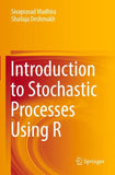 Introduction to Stochastic Processes Using R