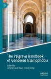 The Palgrave Handbook of Gendered Islamophobia