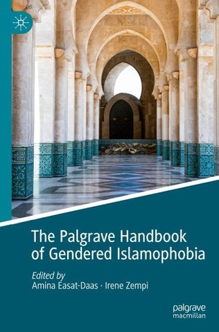 The Palgrave Handbook of Gendered Islamophobia