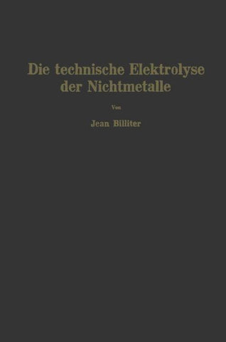 Die technische Elektrolyse der Nichtmetalle