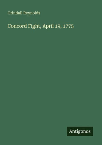 Concord Fight, April 19, 1775