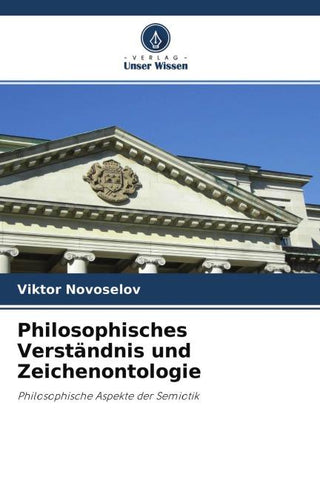 Philosophisches Verständnis und Zeichenontologie