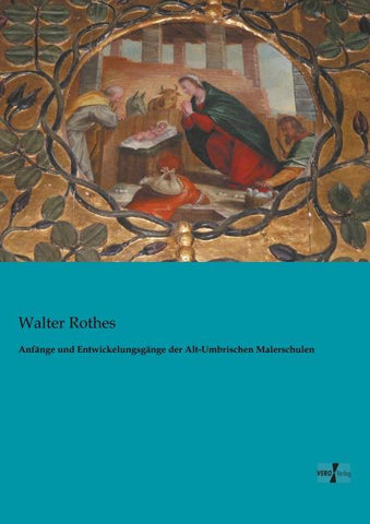 Anfänge und Entwickelungsgänge der Alt-Umbrischen Malerschulen