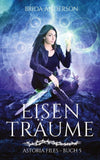 Eisenträume: Astoria Files 5
