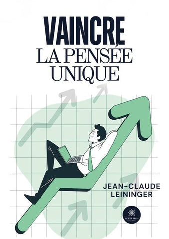 Vaincre la pensée unique