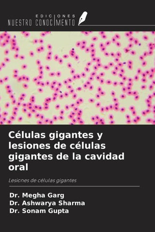 Células gigantes y lesiones de células gigantes de la cavidad oral
