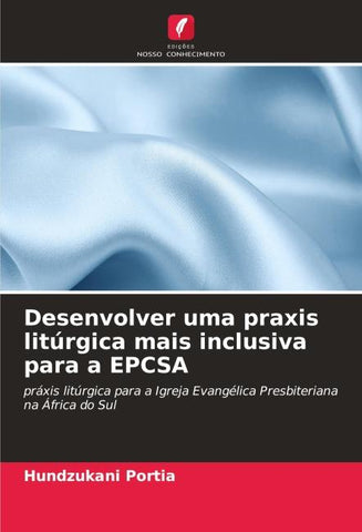 Desenvolver uma praxis litúrgica mais inclusiva para a EPCSA