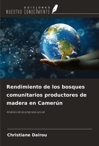 Rendimiento de los bosques comunitarios productores de madera en Camerún