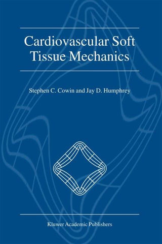 Cardiovascular Soft Tissue Mechanics