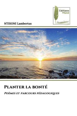 Planter la bonté