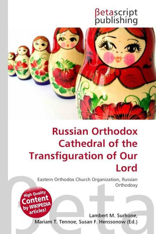 Russian Orthodox Cathedral of the Transfiguration of Our Lord