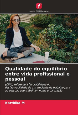 Qualidade do equilíbrio entre vida profissional e pessoal