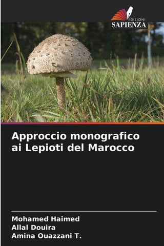 Approccio monografico ai Lepioti del Marocco