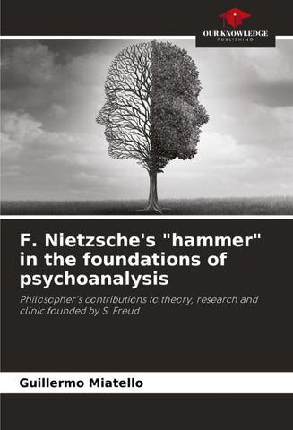 F. Nietzsche's "hammer" in the foundations of psychoanalysis