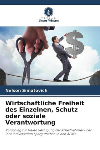 Wirtschaftliche Freiheit des Einzelnen, Schutz oder soziale Verantwortung
