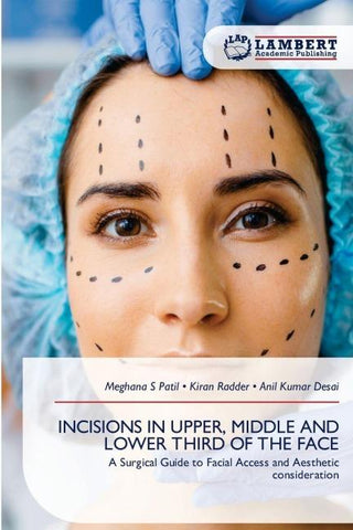 INCISIONS IN UPPER, MIDDLE AND LOWER THIRD OF THE FACE