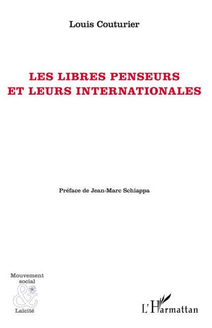Libres penseurs et leurs internationale (Les)