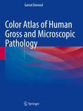 Color Atlas of Human Gross and Microscopic Pathology