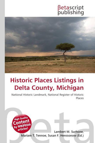 Historic Places Listings in Delta County, Michigan